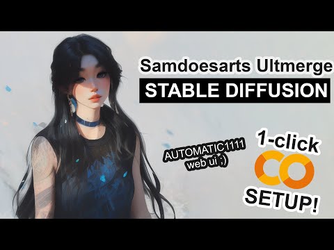 Samdoesarts Ultmerge - Stable Diffusion 1-CLICK Google Colab Setup