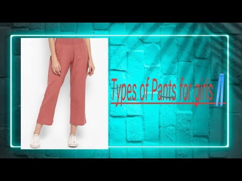 Types of pants for girls/