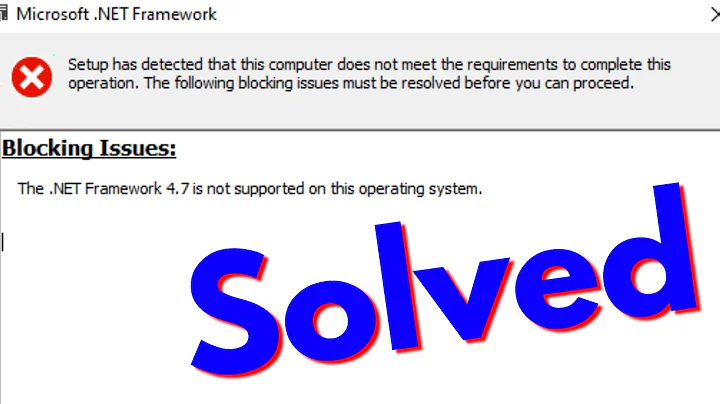 Fix The .NET Framework 4.7.2 is not supported on this operating system error in windows 10/8/7