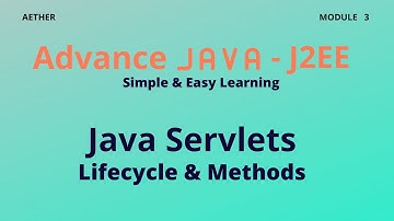 Servlets | Advance Java | Session 3 | Aether