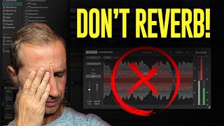 STOP using Reverb (here's why)