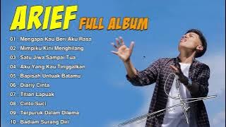 ARIEF Full Album Terbaru - Mengapa Kau Beri Aku Rasa