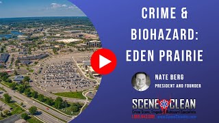 Crime Scene & Biohazard Cleanup: Eden Prairie | Scene Clean