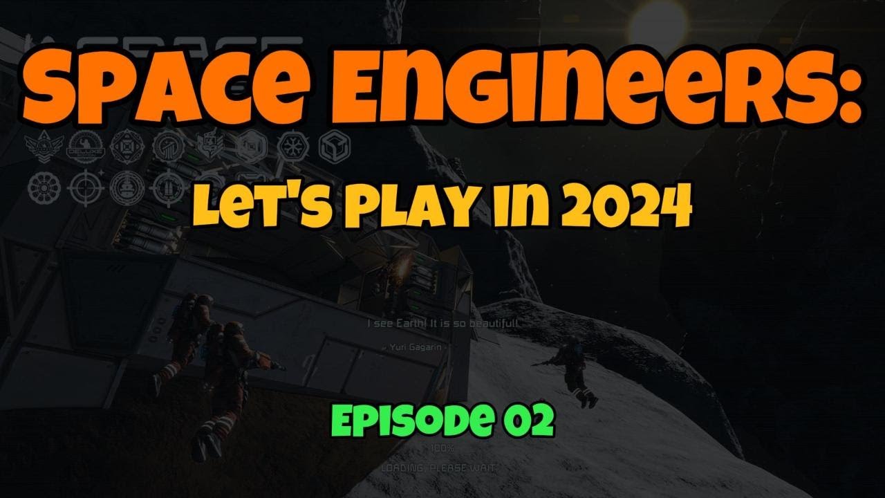 Space Engineers: Let's Play in 2024 - EP02 - YouTube