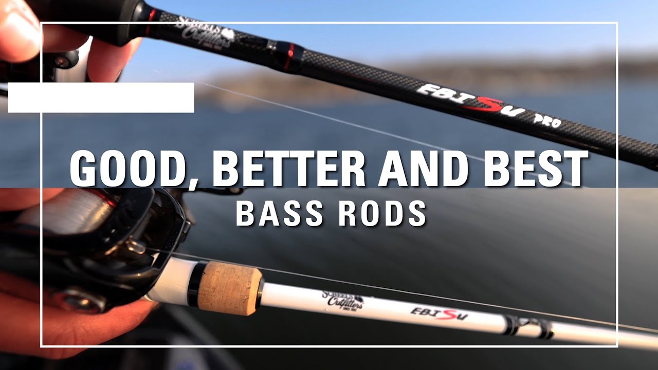 Good Better and Best Bass Fishing Rod Setups SCHEELS YouTube