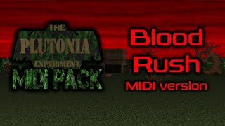Blood Rush - Plutonia MIDI Pack OST (MAP12)