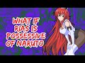 What if Rias is Possessive of Naruto | Part 1