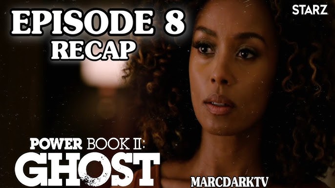 Power Book II: Ghost' Recap, Season 2, Episode 7