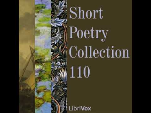 Short Poetry Collection 110 By VARIOUS Read By Various Full Audio Book 