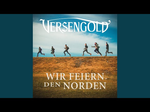 Versengold - Wir Feiern Den Norden