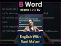 B Word Idioms | 14/50 | English With Rani Ma'am |For All Exams | CGL, CHSL, MTS, CDS, NDA, GD, Steno