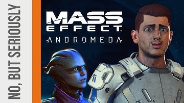 No, But Seriously: A Mass Effect: Andromeda Review