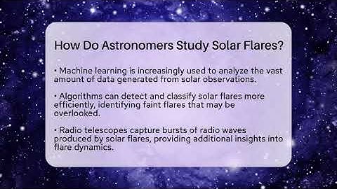 How Do Astronomers Study Solar Flares? - Astronomy Made Simple