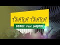 DJ TIGANA-Denise Feat Jaojoby   Tsara Tsara