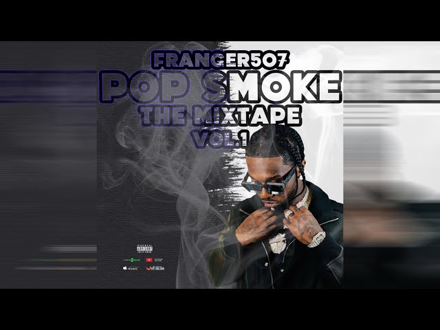 POP SMOKE MIXTAPE (By Franger507)