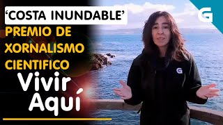 'Costa inundable' reportaxe gañadora do Premio de Xornalismo Científico Celia Brañas 2022