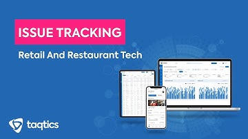 How to Track & Resolve Store Issues Faster with Taqtics | Issue Management Made Easy
