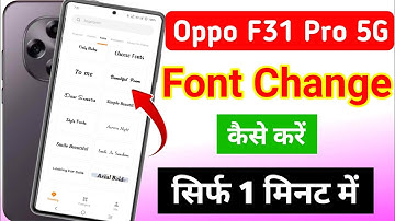 Oppo f31 Pro 5g me font style kaise change kare | how to change font style in oppo f31 Pro 5g