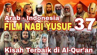 Film Sejarah Nabi Yusuf Bahasa Indonesia 37