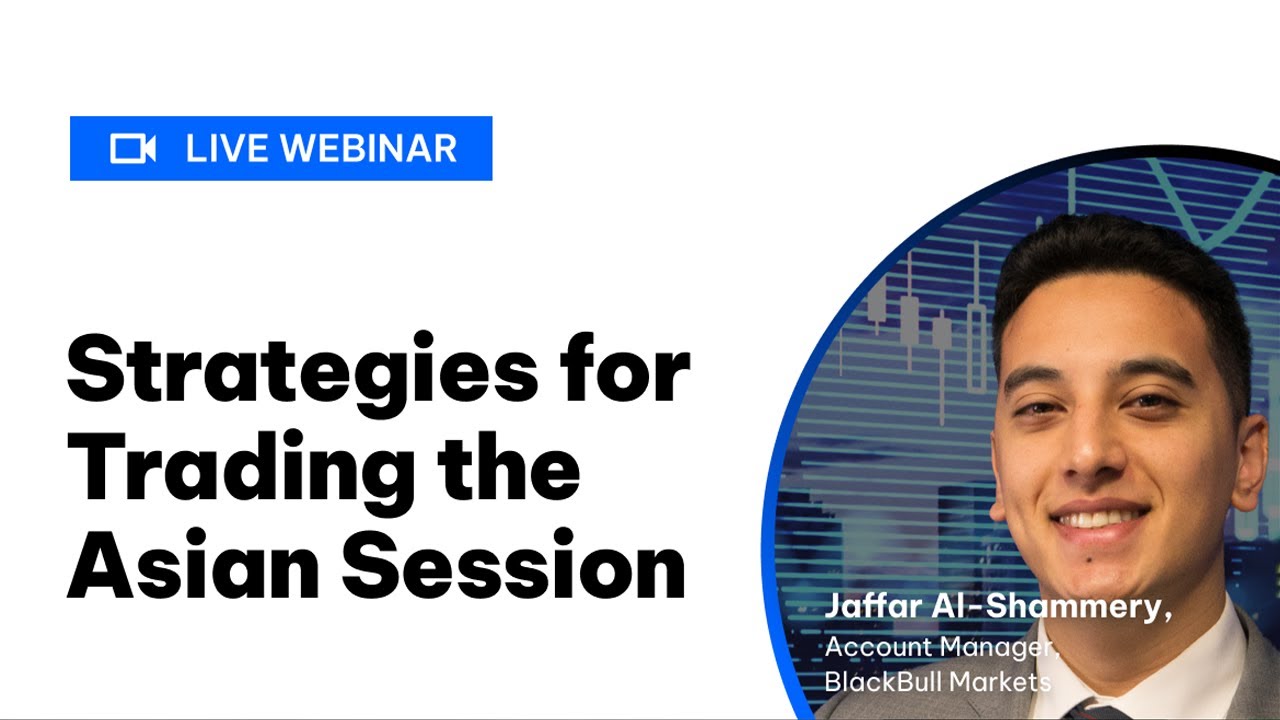 Forex Webinar | Strategies for Trading the Asian Session - YouTube
