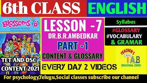 6th class New English 7th lesson part-1 | Content | Glossary| Dr. B.R.Ambedkar