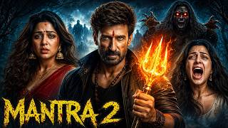 MANTRA 2 Full Movie | Charmi Kaur, Rahul Dev | New Blockbuster Hindi  Horror Movie 2026