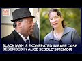 Disgraceful: Black Man Who Served 16 Yrs In Prison Exonerated Of Raping 'Lucky' Author Alice Sebold