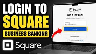 How to login to Square for business banking - Detailed Guide