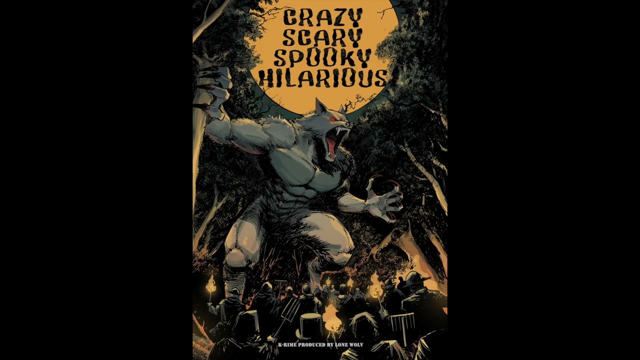 K-Rime & Lonewolv - Crazy Scary Spooky Hilarious (Full EP 2025)