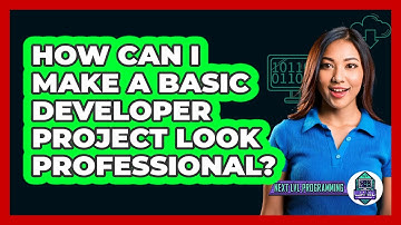 How Can I Make A Basic Developer Project Look Professional? - Next LVL Programming