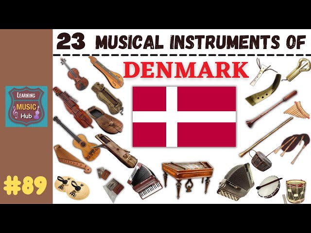 23 MUSICAL INSTRUMENTS OF DENMARK | LESSON #89 |  MUSICAL INSTRUMENTS | LEARNING MUSIC HUB class=