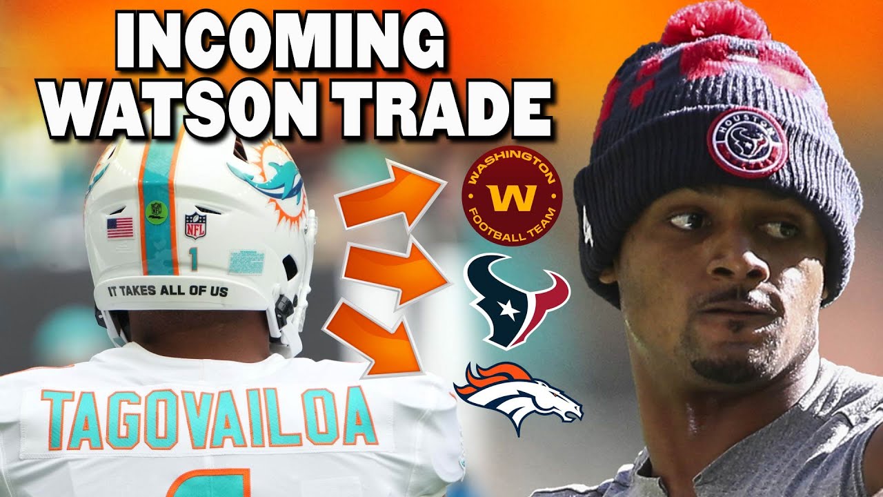 Deshaun Watson, Trade to the Miami Dolphins?