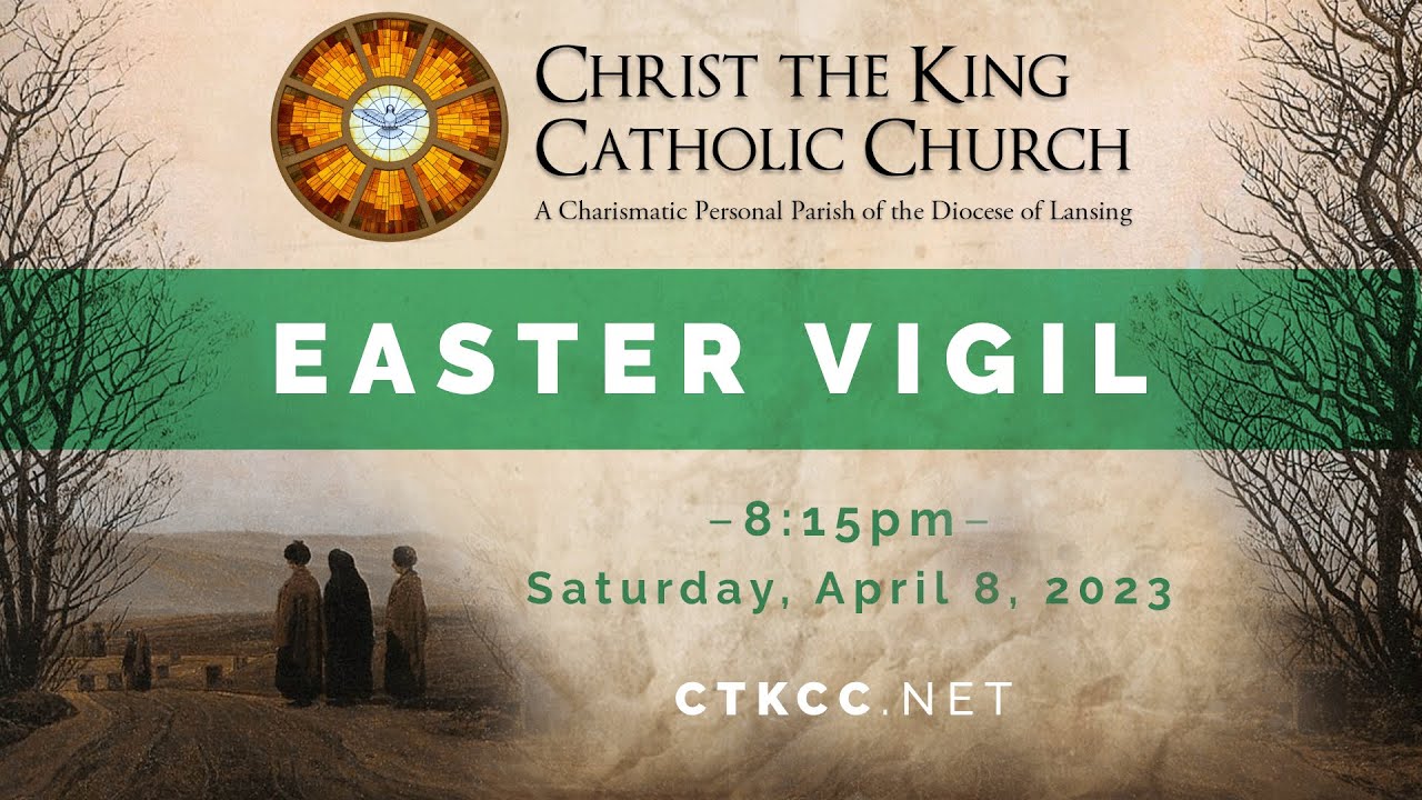 Easter Vigil Mass March 30, 2024