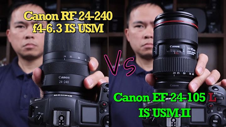 Đánh giá lens canon ef24-105mm f 4l is usm năm 2024