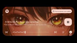 El Brillo En Tus Ojos (Instrumental) ft. Sin Guión SG