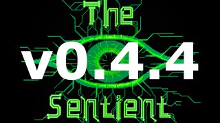 The Sentient v0.4.4 - Episode 03