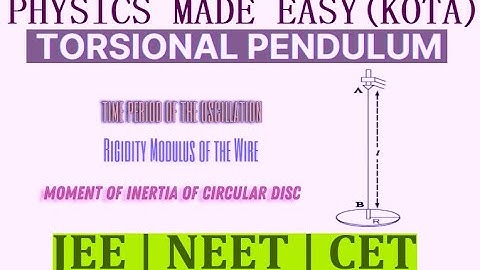TORSIONAL PENDULUM; TIME PERIOD OF OSCILLATION; FRICTION; SPRING MASS SYSTEM FOR JEE AND NEET - 1;