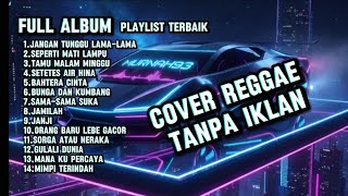 LAGU JANGAN TUNGGU LAMA LAMA 🎵COVER REGGAE TERBARU 2026🎵 LAGU HITS 🎵 MUSIK REGGAE TERBAIK 🎵