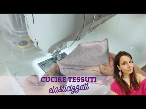 Cucire tessuti elasticizzati con la macchina per cucire tutto o quasi quello che c&rsquo;è da sapere!