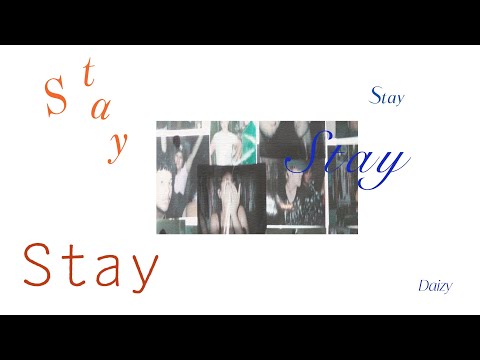 Daizy - Stay [Official Music Video]