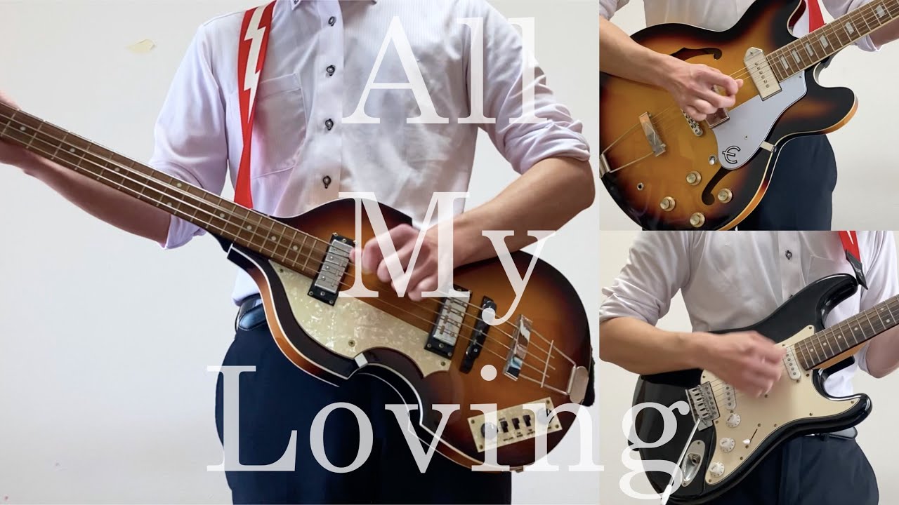 【Band Cover】"All My Loving" The Beatles / Guitar, Bass, Vocal Cover ビートルズ【バンドカバー】 YouTube