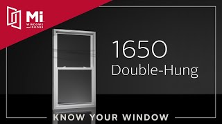 Know Your Window: MI 1650 Double-Hung Window