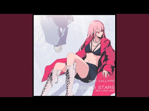 Seeing Stars feat. Lotus Juice  フル
