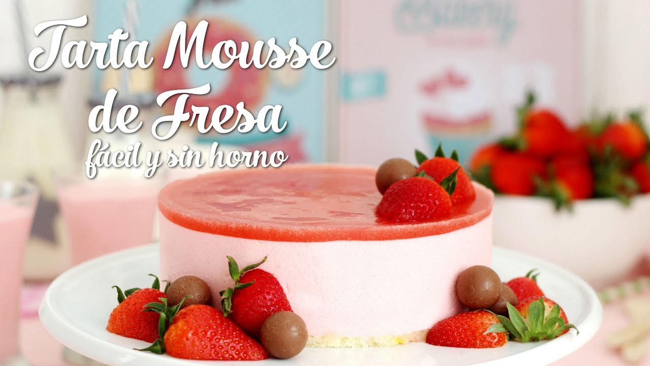 Tarta Mousse de Fresa. Tarta sin horno