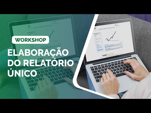 Workshop: Elaboração do Relatório Único