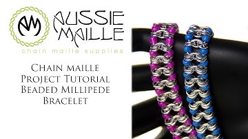 Chain Maille Tutorial - Beaded Millipede Bracelet