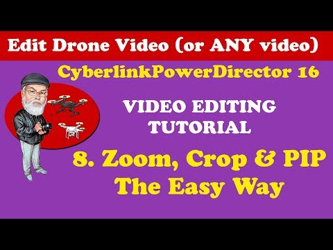 how-to-zoom,-crop-&-pip-the-easy-way-in-cyberlink-powerdirector-18-/-17-/-16-/-365---tutorial