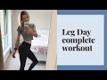 Leg Day- A complete workout