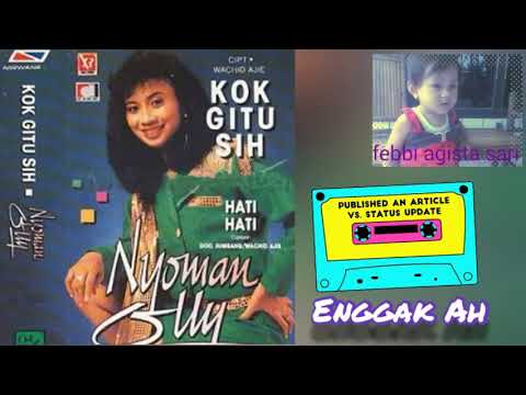 Tembang Kenangan - Nyoman Olly - Enggak Ah ( Official Audio HQ)