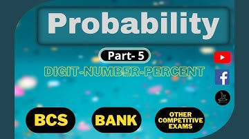 Probability Part-5 ( Digit, Number, Percentage ) for Bank BCS or any other competitive exams